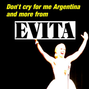 don"t cry for me argentina and more from evita