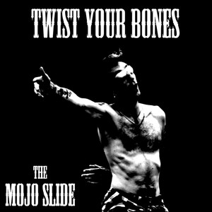 Twist Your Bones (Explicit)