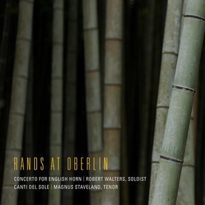 Bernard Rands: English Horn Concerto & Cati del Sole