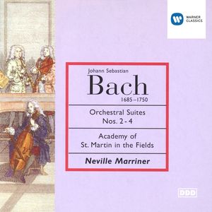 Bach: Orchestral Suites, Nos. 2 - 4