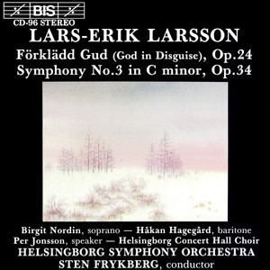 LARSSON: Forkladd gud (God in Disguise) / Symphony No. 3
