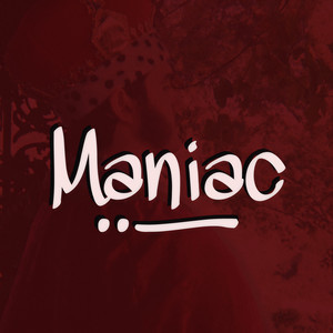 maniac