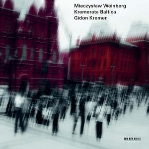 Weinberg: Symphony No. 10, Sonata No. 3, String Trio (Live in Lockenhaus & Neuhardenberg / 2012 & 2013)