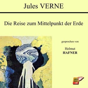 Die Reise zum Mittelpunkt der Erde