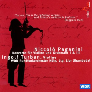 PAGANINI, N.: Violin Concertos Nos. 1 and 3 (Turban, West German Radio Symphony, Shambadal)