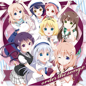 「ご注文はうさぎですか?」キャラクターソング・セレクションアルバム/order the songs (动画《请问您今天要来点兔子吗?》角色歌曲集)
