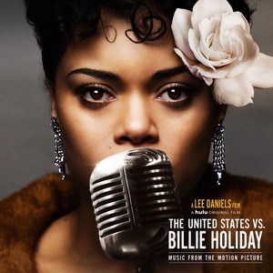 The United States vs. Billie Holiday (Music from the Motion Picture) (美国诉比莉·哈乐黛 电影原声带)