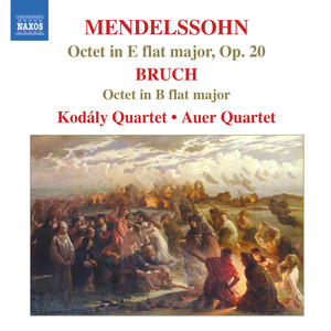 MENDELSSOHN / BRUCH: String Octets