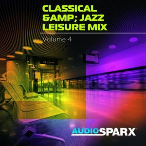 Classical & Jazz Leisure Mix Volume 4