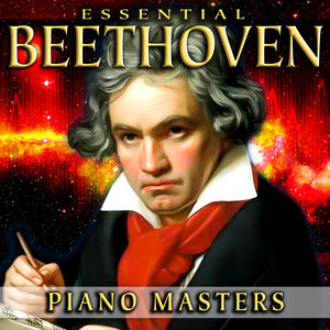 Essential Beethoven Piano Masters (必不可少的钢琴大师贝多芬的作品)
