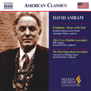 AMRAM: Songs of the Soul / Shir L'erev Shabbat / The Final Ingredient