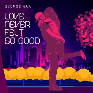 Love Never Felt so Good