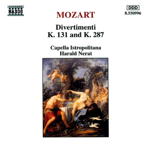 MOZART: Divertimenti, K. 131 and K. 287