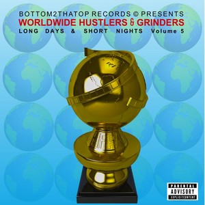 Worldwide Hustlers & Grinders: Long Days & Short Nights, Vol. 5 (Explicit)