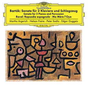 Bartók: Sonata For 2 Pianos And Percussion, Sz. 110 / Ravel: Ma mère l'oye, M. 62; Rapsodie espagnole, M. 54 (巴托克:为2架钢琴和打击乐而作奏鸣曲,作品110 / 拉威尔:鹅妈妈,作品62;西班牙狂想曲,作品54)