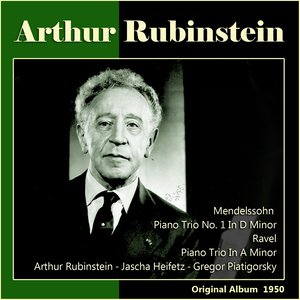 Ravel: Piano Trio in A Minor No. 1 - Mendelssohn: Piano Trio No. 1 in D Minor (Original Album 1950) (拉威尔:A小调第1号钢琴三重奏 - 门德尔松:D小调第1号钢琴三重奏(1950年原版专辑))