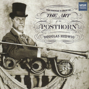 The Art of the Posthorn - From Countryside to Concert Hall
