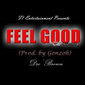 Feel Good (feat. Gonzoh)