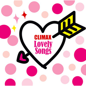 クライマックス ラブリー・ソングス (CLIMAX Lovely Songs)