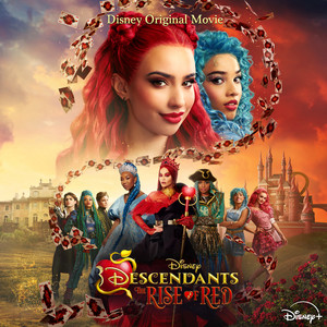 Descendants: The Rise of Red (Original Soundtrack) (星光继承者:公主反叛联盟 电影原声带)