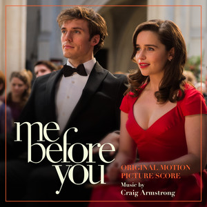 Me Before You (Original Motion Picture Score) (遇见你之前 电影原声配乐)