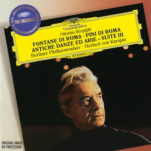 Respighi: The Fountains of Rome; The Pines of Rome; Ancient Airs and Dances - Suite III / Boccherini: Quintettino / Albinoni: Adagio in G Minor (雷斯庇基:罗马之泉、罗马之松, 古代风格舞曲 - 组曲三,博凯里尼:弦乐小五重奏,阿尔比诺尼:G小调柔板)