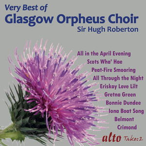 Choral Music - WEBBE, S. / KENNEDY-FRASER, M. / BURNS, R. / CAMPBELL, J. / GRANT, D. / STANFORD, C.V. / GREEN, E.C. (Glasgow Orpheus Choir, Roberton)