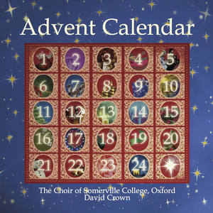 Choral Concert: Oxford Choir of Somerville College - BACH, J.S. / CHILCOTT, B. / POSTON, E. / BENNETT, R.R. (Advent Calendar)