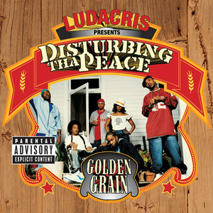 Ludacris Presents Disturbing Tha Peace: Golden Grain (Explicit)
