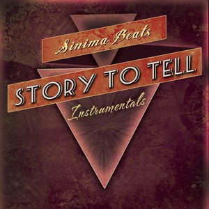 Story to Tell (Instrumentals)