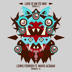 Love Is On Its Way (The Remixes 2014)