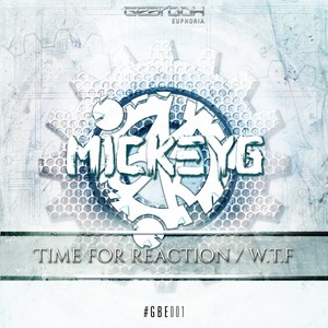 Time For Reaction / W.T.F