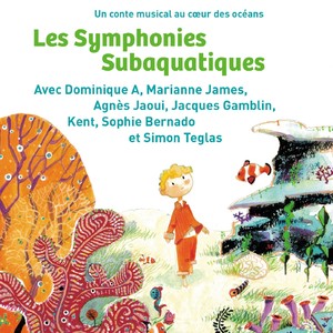 Les symphonies subaquatiques (Conte musical )