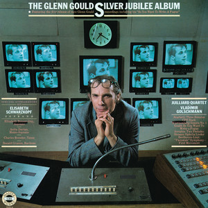 The Glenn Gould Silver Jubilee Album - Gould Remastered