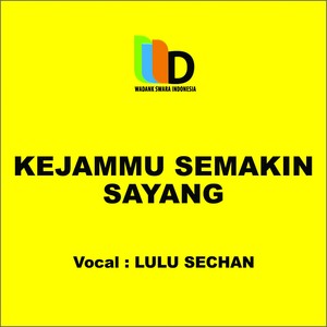 kejammu semakin sayang