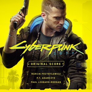 Cyberpunk 2077 - Original Score (赛博朋克2077 游戏原声带)
