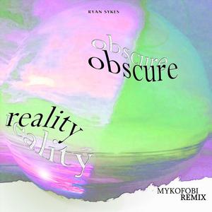 obscure reality