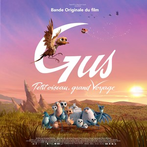 Gus: petit oiseau, grand voyage (Bande originale du film) (飞鸟历险记 电影原声带)