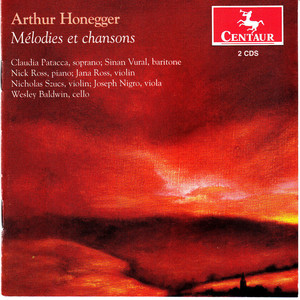 Honegger: Mélodies et chansons