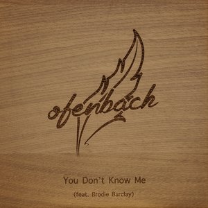 You Don't Know MeMp3下载-Ofenbach