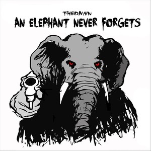 an elephant never forgets