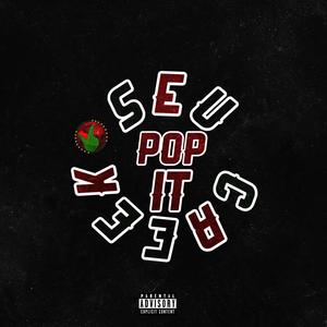 pop it (explicit)