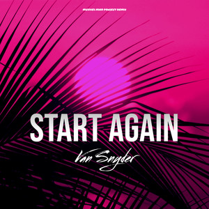 start again (michael mind project remix)