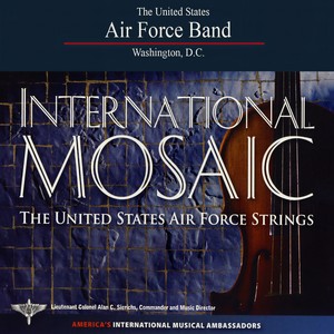 UNITED STATES AIR FORCE STRINGS: International Mosaic (国际马赛克)