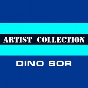 artist collection dino sor