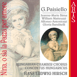 Paisiello: Nina O Sia La Pazza Per Amore