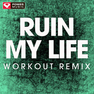 Ruin My Life