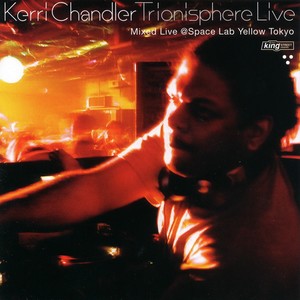 Kerri Chandler Trionisphere Live