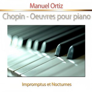 Chopin: Oeuvres pour piano (肖邦:如诗如梦的钢琴曲)