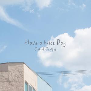 have a nice day